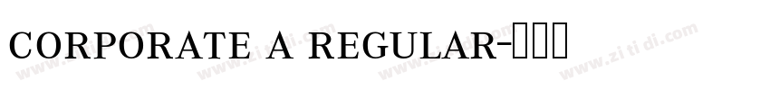 corporate a regular字体转换